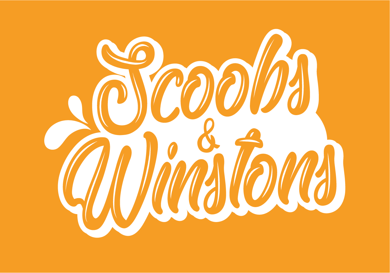 Scoobs & winstons